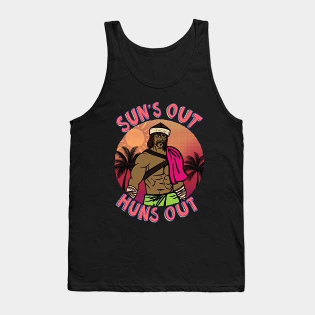 Sun’s out, Huns out! Tank Top by Divergent Curiosities 